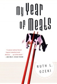 Ruth Ozeki - My Year of Meats