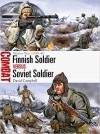 David Campbell - Finnish Soldier vs Soviet Soldier: Winter War 1939–40