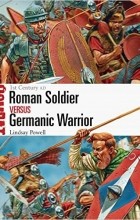  - Roman Soldier vs Germanic Warrior: 1st Century AD