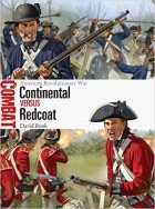 David Bonk - Continental vs Redcoat: American Revolutionary War