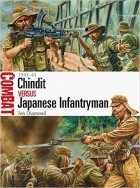 Jon Diamond - Chindit vs Japanese Infantryman: 1943–44
