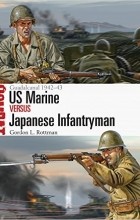 - US Marine vs Japanese Infantryman: Guadalcanal 1942–43
