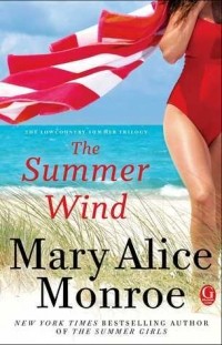 Mary Alice Monroe - The Summer Wind