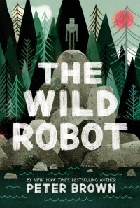 Peter Brown - The Wild Robot