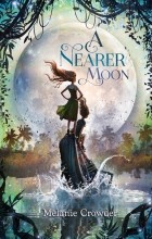 Мелани Краудер - A Nearer Moon