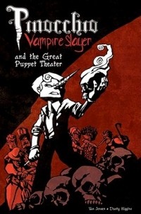  - Pinocchio, Vampire Slayer and the Great Puppet Theater