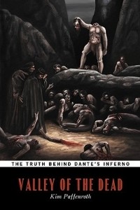 Kim Paffenroth - Valley of the Dead: The Truth Behind Dante's Inferno
