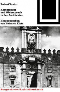 Komplexitat und Widerspruch in der Architektur