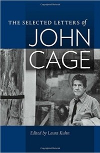  - The Selected Letters of John Cage