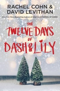  - The Twelve Days of Dash and Lily