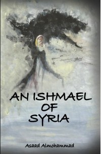 Асаад Алмохаммад - An Ishmael of Syria