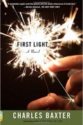Charles Baxter - First Light