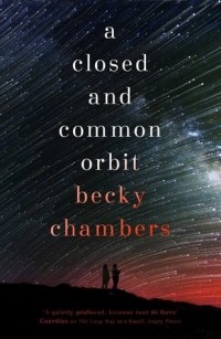 Becky Chambers - A Closed and Common Orbit