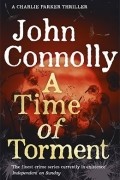John Connolly - A Time of Torment