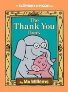 Mo Willems - The Thank You Book