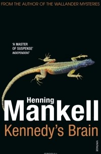 Henning Mankell - Kennedy's Brain