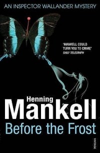 Henning Mankell - Before The Frost