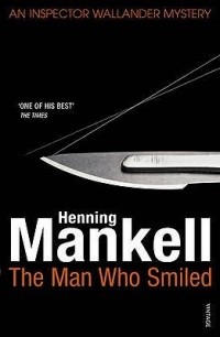 Mankell, Henning - The Man Who Smiled