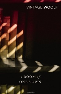 Virginia Woolf - Room Of One's Own And Three Guineas