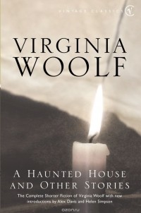 Virginia Woolf - Haunted House And Other Stories