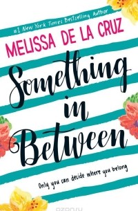 Melissa de la Cruz - Something In between