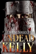 Тимоти Боуден - Undead Kelly