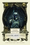 William Shakespeare's The Clone Army Attacketh