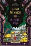 Э. Дж. Хартли - Darwen Arkwright and the Insidious Bleck