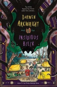 Э. Дж. Хартли - Darwen Arkwright and the Insidious Bleck