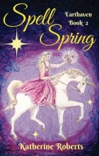 Кэтрин Робертс - Spell Spring