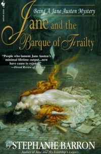 Стефани Баррон - Jane and the Barque of Frailty