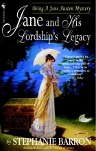 Стефани Баррон - Jane and His Lordship&#039;s Legacy