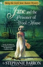 Стефани Баррон - Jane and the Prisoner of Wool House