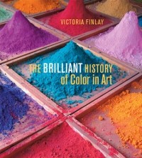 Victoria Finlay - The Brilliant History of Color in Art