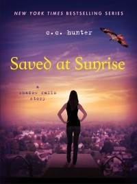 C. C. Hunter - Saved at Sunrise