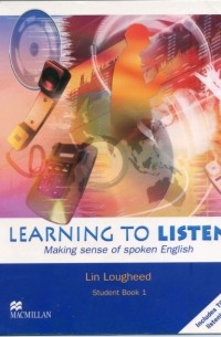 Lin Lougheed - Learning to Listen: Making sense of spoken English (Student Book 1)