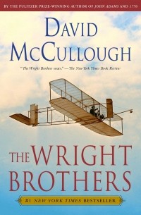 David McCullough - The Wright Brothers