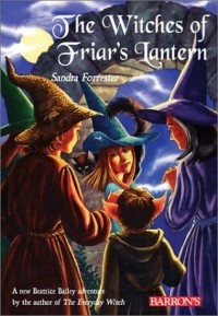 Сандра Форрестер - The Witches Of Friar's Lantern