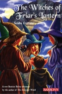 The Witches Of Friar's Lantern