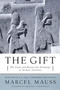 Marcel Mauss - The Gift: Forms and Functions of Exchange in Archaic Societies