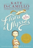 Kate DiCamillo - Flora & Ulysses