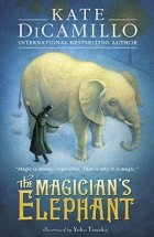 Kate DiCamillo - The Magician's Elephant