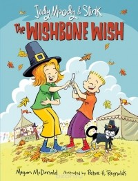 Megan McDonald - Judy Moody and Stink: The Wishbone Wish