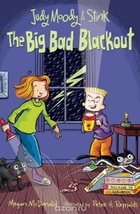 Megan McDonald - Judy Moody and Stink: The Big Bad Blackout
