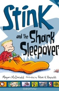 Megan McDonald - Stink and the Shark Sleepover