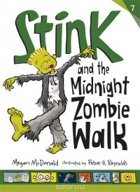 Megan McDonald - Stink and the Midnight Zombie Walk