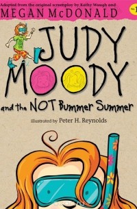 Megan McDonald - Judy Moody and the NOT Bummer Summer