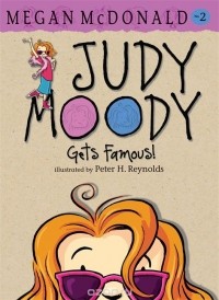 Megan McDonald - Judy Moody Gets Famous!