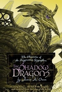 James A. Owen - The Shadow Dragons