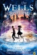 Полли Шульман - The Wells Bequest
